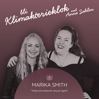 6. Marika Smith "Make klimakteriet sexual again"