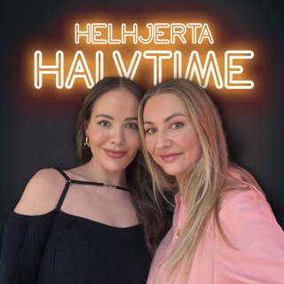 Helhjerta halvtime med Ine og Linda - sovepiller, rekeskall og flerkoneri!