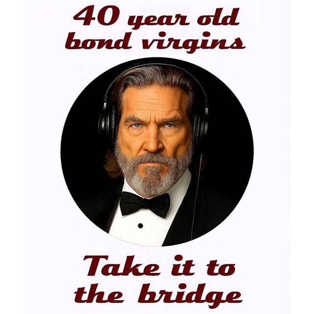 40 year old Bond virgins take it to the bridge