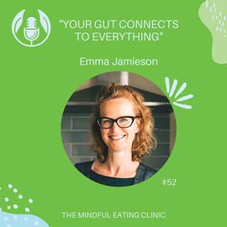 Your gut connects to everything! with Emma Jamieson - Mindful Meets #52