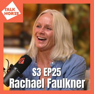 Rachael Faulkner on the Olympics, Lucinda Green & Reinventing Herself