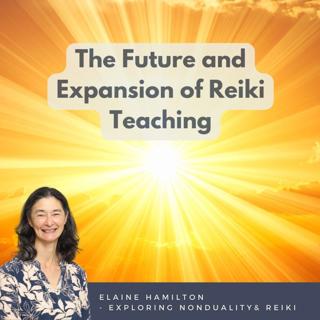 The Future and Expansion of Reiki Teaching