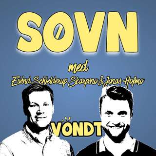 EP 75: Søvn m/Eivind Schjelderup Skarpsno & Jonas Hofmo