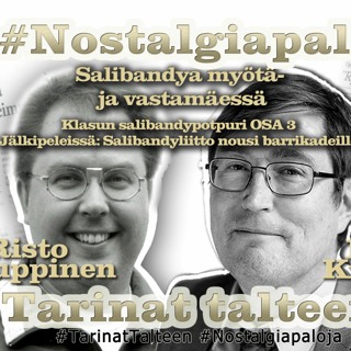 26. Nostalgiapaloja: Salibandya myötä- ja vastamäessä