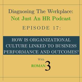 How Is Organizational Culture Linked To Business Performance And Outcomes?