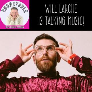 Will Larche Talks New Album Bumps in the Bathroom Now Streaming!