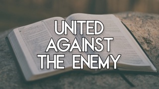 United Against the Enemey
