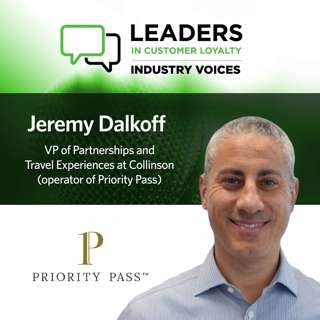 #494: Leaders in Customer Loyalty: Industry Voices | Collinson International Creates Enhanced Customer Lounge Experiences for Today’s Travelers