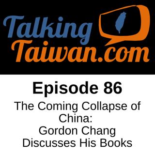 Ep 86 | The Coming Collapse of China: Gordon Chang Discusses his Books