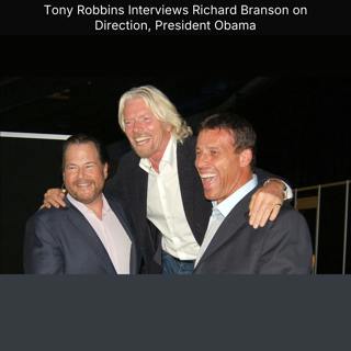 Tony Robbins Interviews Richard Branson on Direction, President Obama