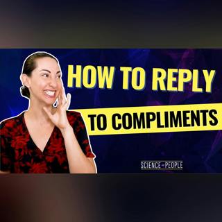 What to Say When Someone Compliments You ... and keep it non-awkward