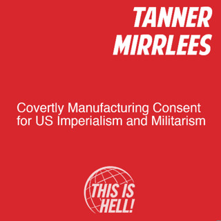 Covertly Manufacturing Consent for US Imperialism and Militarism in Hollywood / Tanner Mirrlees