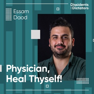 Physician, Heal Thyself! - Essam Daod