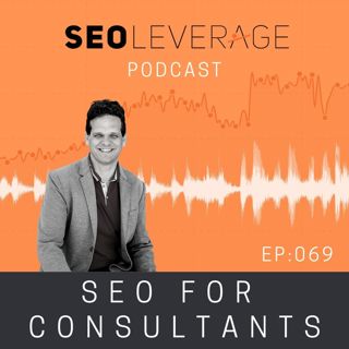 069 - SEO for Consultants