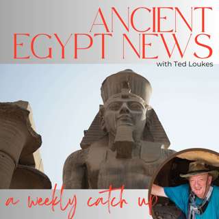 Ancient Egypt News 05 - 11 May 2025