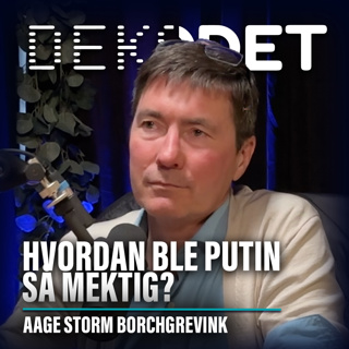 Sommer-reprise I Hvordan ble Putin så mektig? Med Aage Storm Borchgrevink