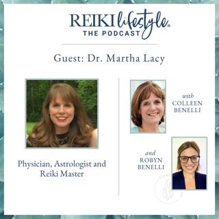 Guest: Dr. Martha Lacy | Physician, Astrologist and Reiki Master
