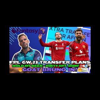 GOAT BRUNO IN?🚀🔥 DIRTY 0PT DOM 🐑💩| FPL GW23 TRANSFER PLANS! 🚨 | Fantasy Premier League Tips 2025/26