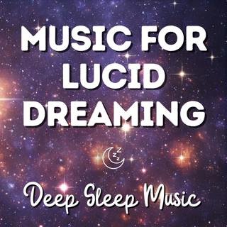 Relaxing Music for Lucid Dreaming