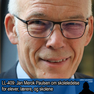 LL-409: Jan Merok Paulsen om kollektiv læring og tillitsbasert ledelse