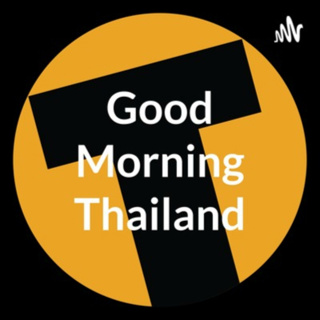 Good Morning Thailand - Episode 129
