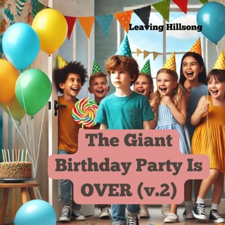The Giant Bday Party is Over V2