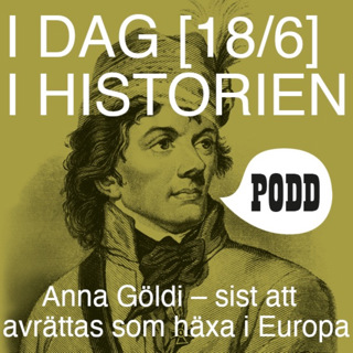 Anna Göldi – sist att avrättas som häxa i Europa