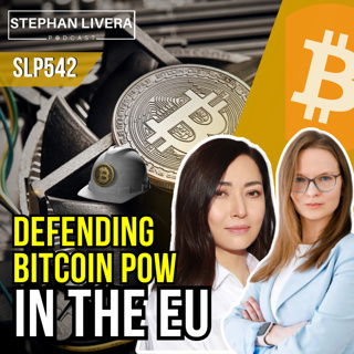 Defending Bitcoin PoW in the EU with Lyudmyla Kozlovska and Bota Jardemalie (SLP542)