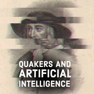 Quakers and AI