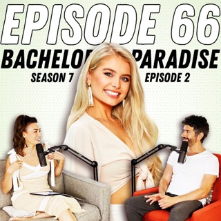 Bachelor In Paradise Recap: Ep 2 | Cat 4 Demi, Pot Meet Kettle, and The Value Of A Rose