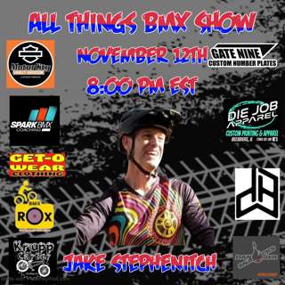 All Things BMX Show With Jake Stephenitch
