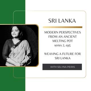 Selyn Textiles: Weaving a Future for Sri Lankan Artisans