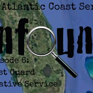 Atlantic Series Episode 6: The CGIS, Pt. 2 Episode 584