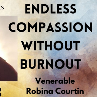 Endless Compassion Without Burnout - Session 1b