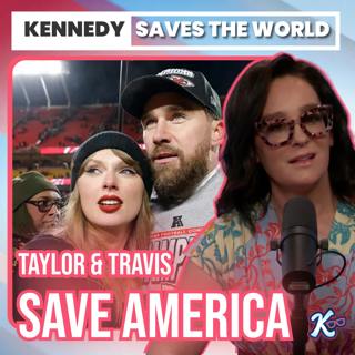 How Taylor Swift & Travis Kelce Will Save the U.S. Population
