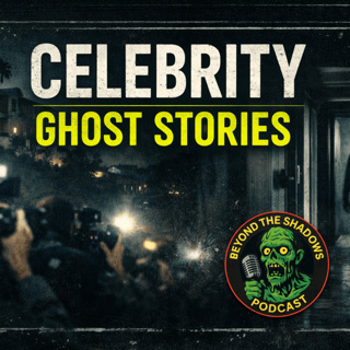 303 - Celebrity Ghost stories