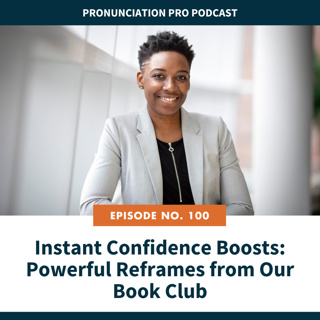 100: Instant Confidence Boosts: Powerful Reframes from Our Book Club
