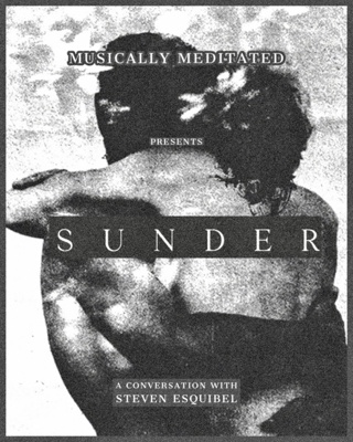 Sunder w/ Steven Esquibel - Ep 255