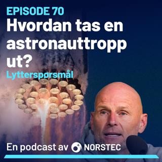 Hvordan tas en astronauttropp ut?