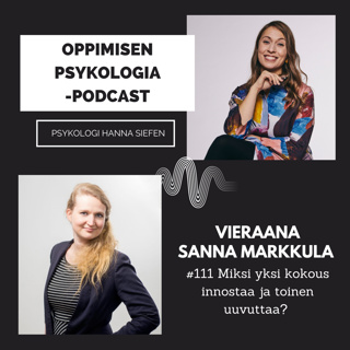 #111 Miksi yksi kokous innostaa ja toinen uuvuttaa? / Sanna Kinnunen, psykologi & tutkija