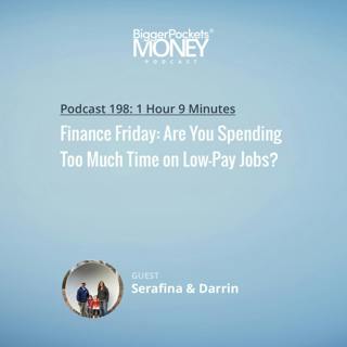 198: Finance Friday: Are You Spending Too Much Time on Low-Pay Jobs?