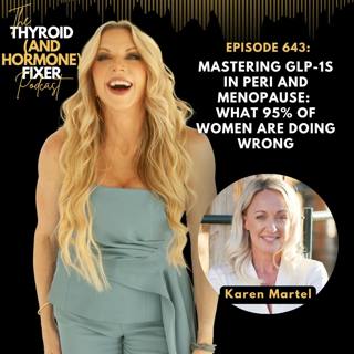 643. Mastering GLP-1s in Peri and Menopause: What 95% of Women Are Doing Wrong