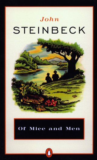 Of Mice and Men by John Steinbeck