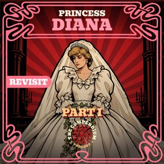 Princess Diana Part 1: The Royal Romance That Was Over Before It Began
