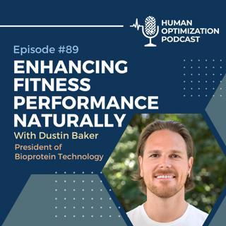 Enhancing Fitness Performance Naturally with Dustin Baker