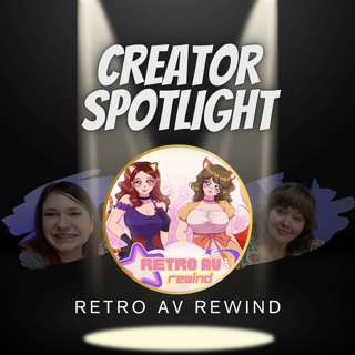 Creator Spotlight: Retro AV Rewind