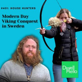 Dwell Hello #401: Modern Day Viking Conquest in Sweden