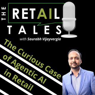 S2E04: The Curious Case of Agentic AI in Retail