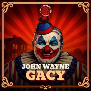 John Wayne Gacy: The Real Story Behind the Killer Clown