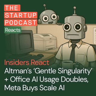 Insiders React: Sam Altman’s 'Gentle Singularity' + Workplace AI at an All-Time High, Meta's $30B Scale AI Acquihire